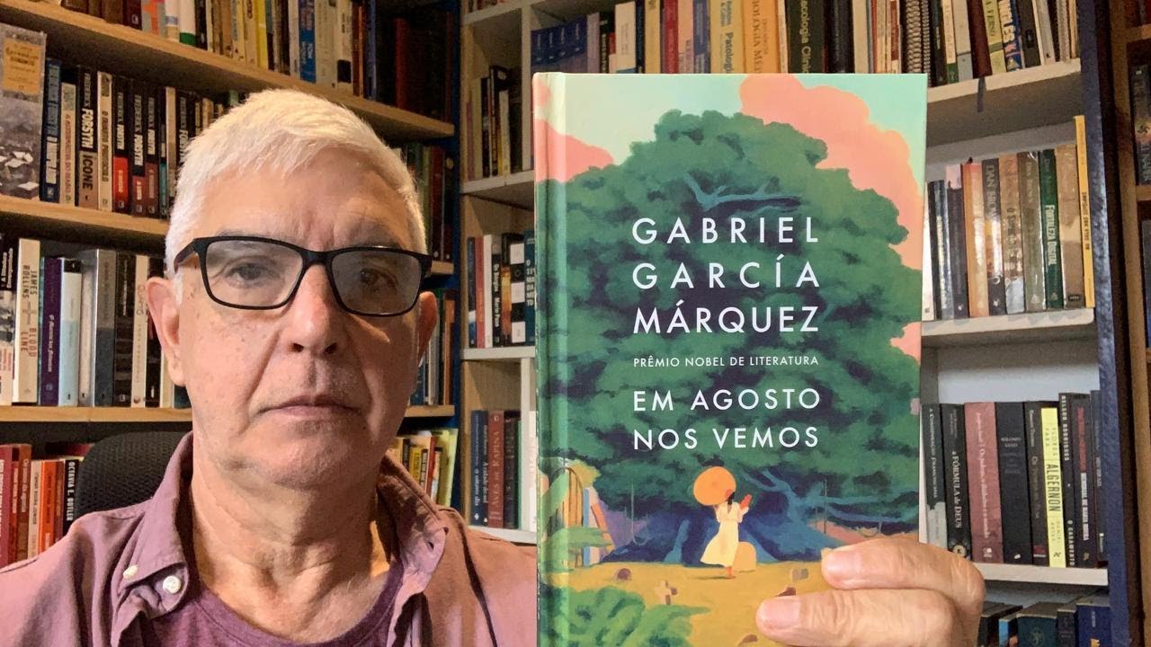 Em agosto nos vemos - Gabriel García Marquez