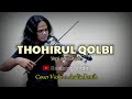 INSTRUMEN SHOLAWAT THOHIRUL QOLBI MAWLAYASOL COVER VIOLIN
