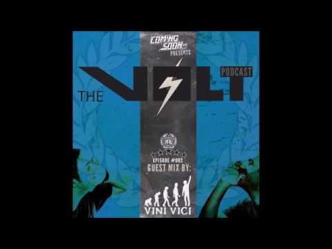 COMING SOON!!! ft. VINI VICI - THE VOLT [Mix] - Episode 002
