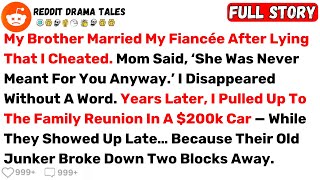 My Brother Married My Fiancée After Lying That I Cheated. Mom Said, ‘She... - Best Reddit Stories