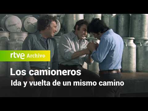 Los camioneros: Capítulo 7 - Ida y vuelta de un mismo camino | RTVE Archivo