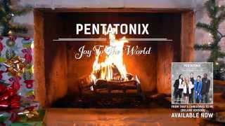 [Yule Log Audio] Joy to the World - Pentatonix