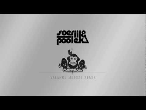 Soerii & Poolek : Valahol messze (Push'n'Ball remix)