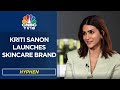 Actor Kriti Sanon Launches Skincare Brand Hyphen EXCLUSIVE WATCH CNBC TV18