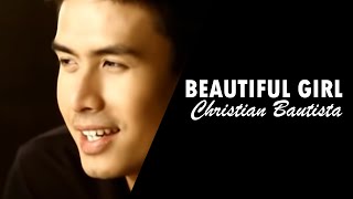 Christian Bautista - Beautiful Girl (Official VC)