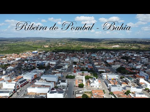 Bem-vindos a Ribeira do Pombal - Bahia!