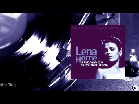 Lena Horne - A Woman Is a Sometime Thing (Full Album)