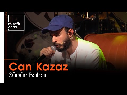 Can Kazaz - Sürsün Bahar (Misafir Odası)