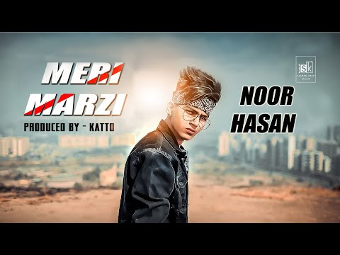 MERI MARZI || Noor Hasan ( Official Music Video )
