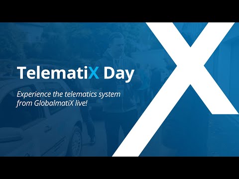 TelematiX Day - Experience the telematics system from GloblamatiX live!