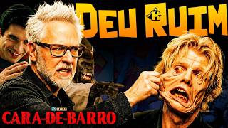 CARA DE BARRO - JAMES GUNN FEZ ISSO DE NOVO?