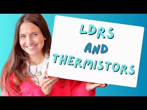 LDRs and Thermistors - GCSE Physics