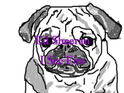 Ed Sheeran I see Fire