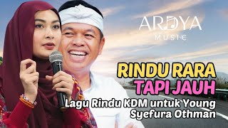 Download lagu RINDU RARA TAPI JAUH - Lagu Viral Kang Dedi Mulyadi (KDM) dan Young Syefura (RARA) | ARDYA MUSIC mp3