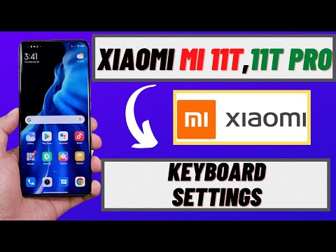 Xiaomi Mi 11T,11T Pro Keyboard settings || 2022