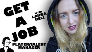 Get a Job - Player/Talent Management w/ Laura 'Loathey' Bell video
