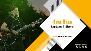 Fuat Saka  Rap Atma 4 Livera