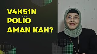 Download lagu V4K51N POLIO AMAN KAH? mp3