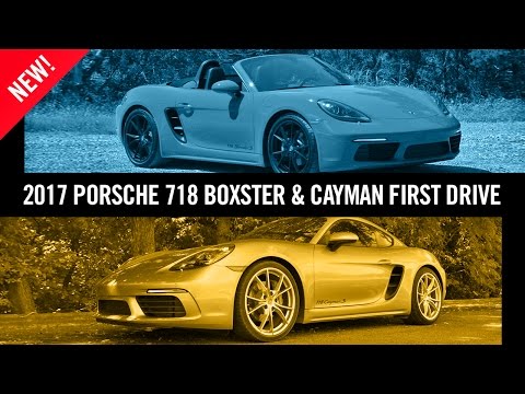 2017 Porsche 718 Boxster S & 718 Cayman S First Drive