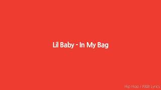 Lil Baby - In My Bag (Lyrics)