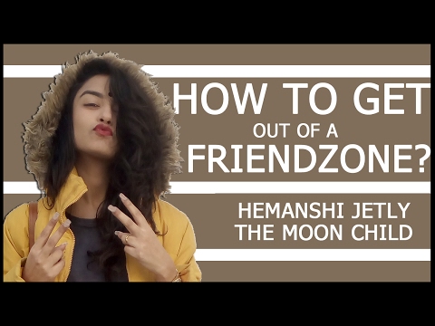 How To Get Out Of A Friendzone - Valentine's Week