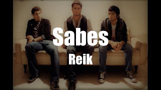 Sabes - Reik (Lyrics)