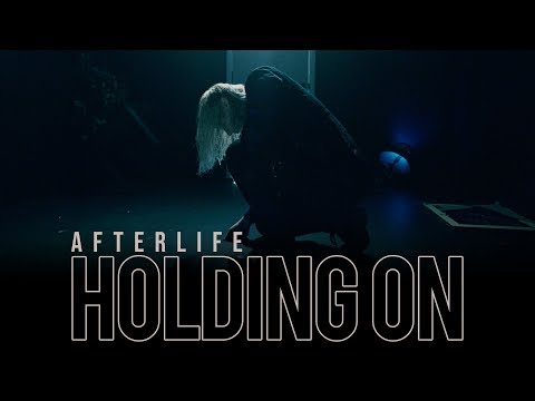 Afterlife - Holding On (Official Music Video)