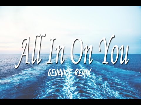 Georvice Remix Stepa K All in on you!