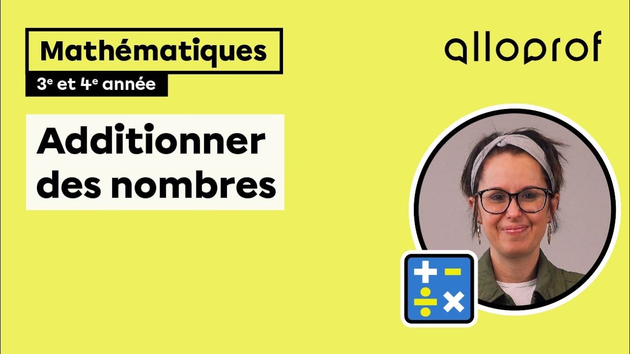 Additionner des nombres (3e et 4e année)