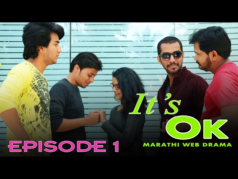 It's ok marathi web drama
episode 1