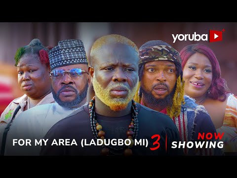 For My Area 3 Yoruba Movie 2024 Drama Itele,Kola Ajeyemi,Sidi, Odun Adekola, Dami Oni,Olaide Oyedeji