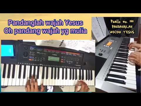 Psallo No. 180 PANDANGLAH WAJAH YESUS (Instrument Piano by Anton Willie & Mr. Misi)
