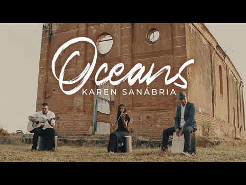 Karen Sanábria - Oceans (Hillsong UNITED) | Violin Cover