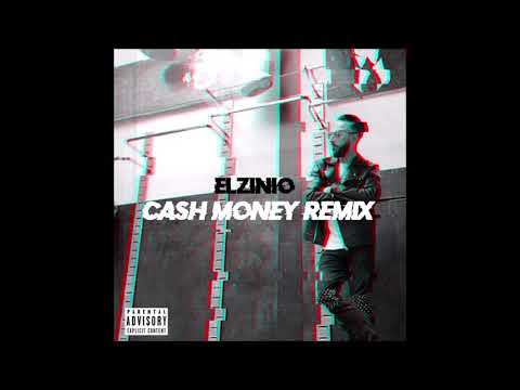 EL ZINIO - CASH MONEY (REMIX)