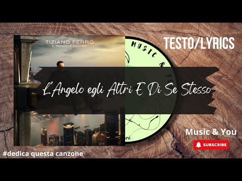 L' Angelo Degli Altri e Di Se Stesso - Tiziano Ferro ft Caparezza | Testo / Lyrics  🇮🇹