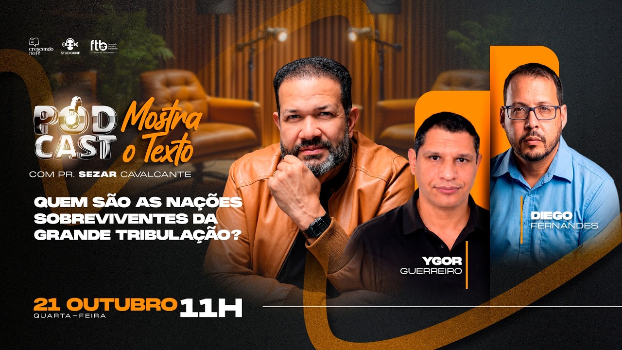 QUEM  SÃO AS NAÇÕES SOBRVIVENTES DA GRANDE TRIBULAÇÃO? DIEGO, YGOR E PR. SEZAR - 21.10.26(AO VIVO)