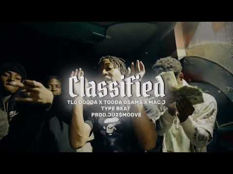 [ FREE ] “Classified” TLG Dooda x Tooda Osama x Mac J Type beat