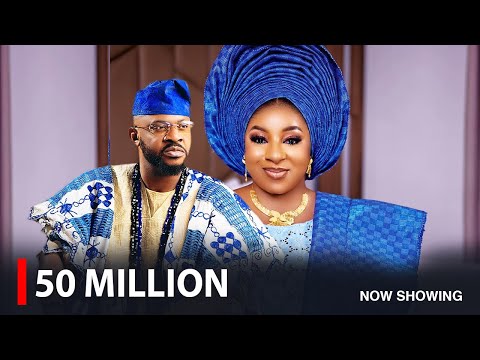 50 MILLION - A Nigerian Yoruba Movie Starring Odunlade Adekola |  Mide Martins | Mr Latin