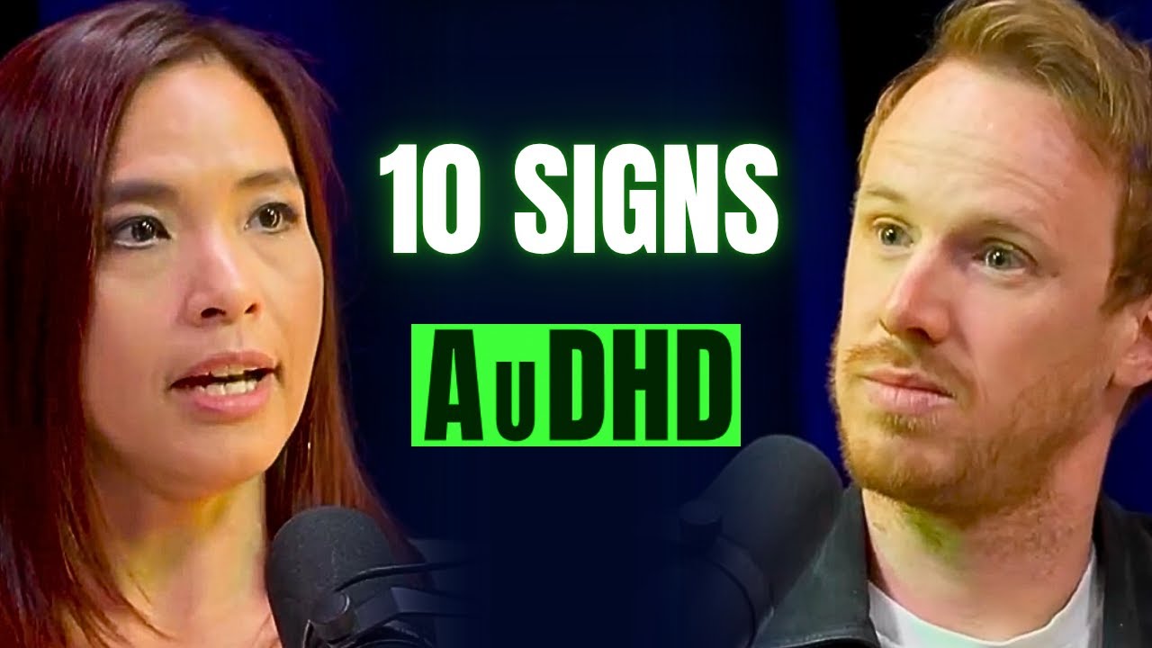 Do you have AuDHD (Autism & ADHD)? 10 Signs | Dr. Samantha Hiew