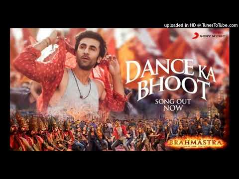 Dance Ka Bhoot - Brahmastra