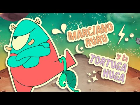 MARCIANO RURU Y LA TORTUGA HUGA