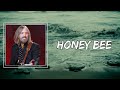Tom Petty - Honey Bee (Lyrics)