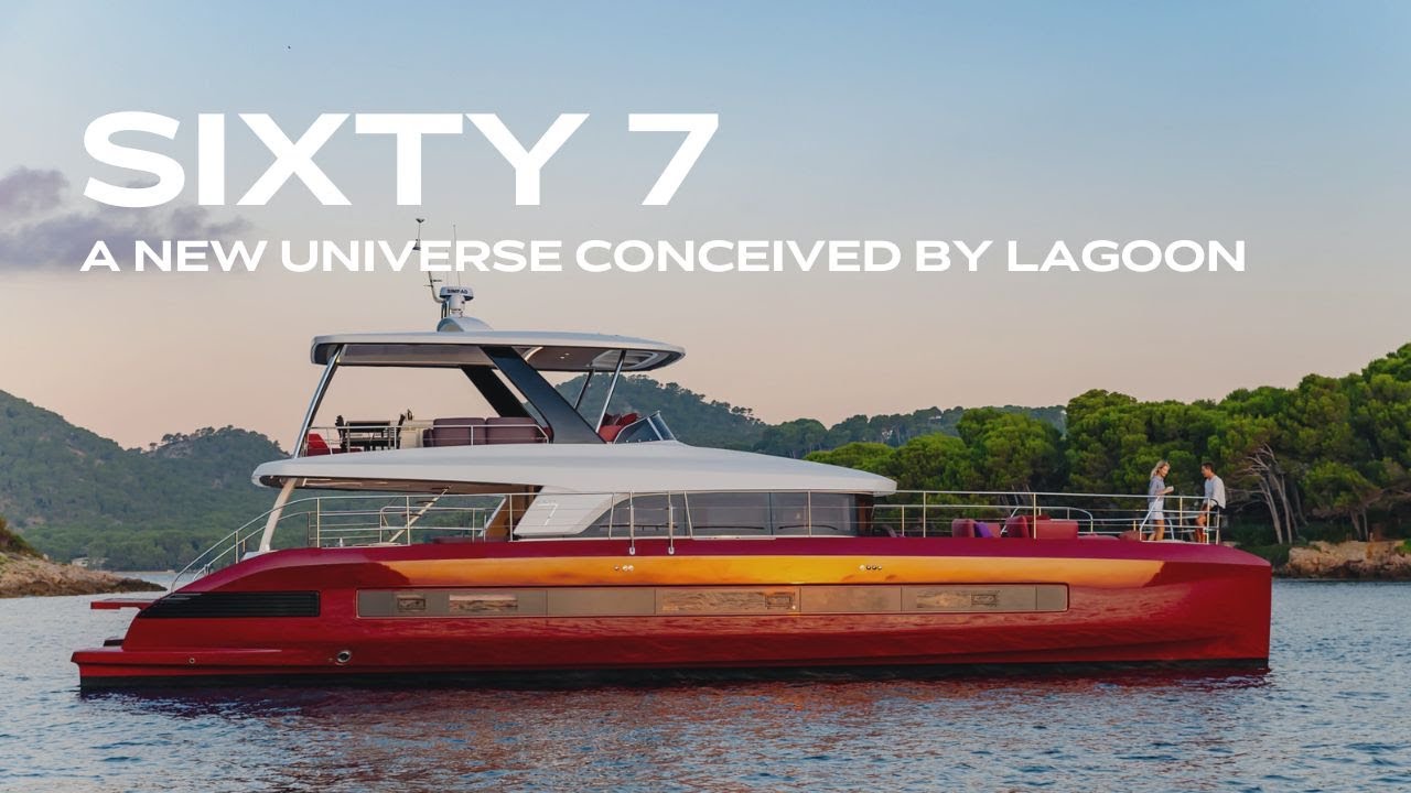 Lagoon SIXTY 7: A New Universe Conceived By Lagoon