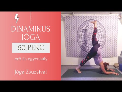 57 perc DINAMIKUS JÓGA, ERŐSÍTÉS - erő és egyensúly - Jóga Zsuzsival