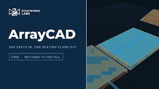 ArrayCAD — 468 modelled seats into one seating plane