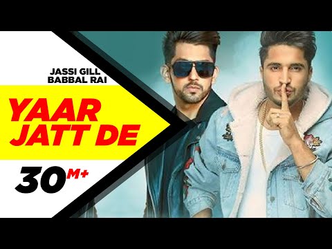 Yaar Jatt De | Jassi Gill & Babbal Rai | Latest Punjabi Song 2016 | Speed Records