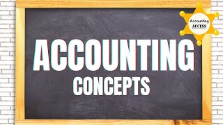 Accounting Concepts Explained