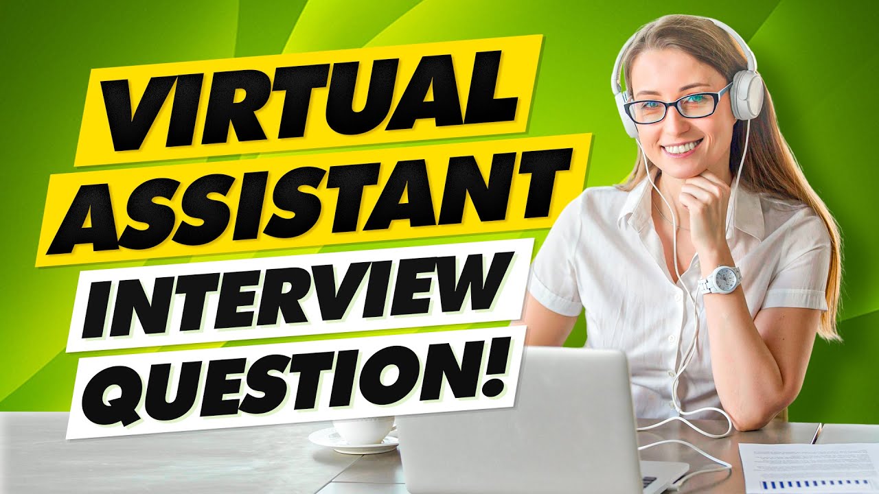 VIRTUAL ASSISTANT Interview Questions & Answers! (How to Successfully PASS a VA Job Interview!)