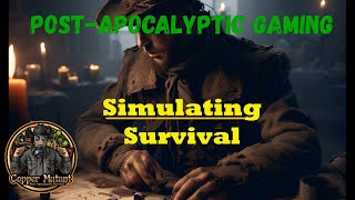 Simulating Survival - Post Apocalyptic Gaming