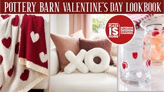 Pottery Barn Valentine’s Day LOOKBOOK!